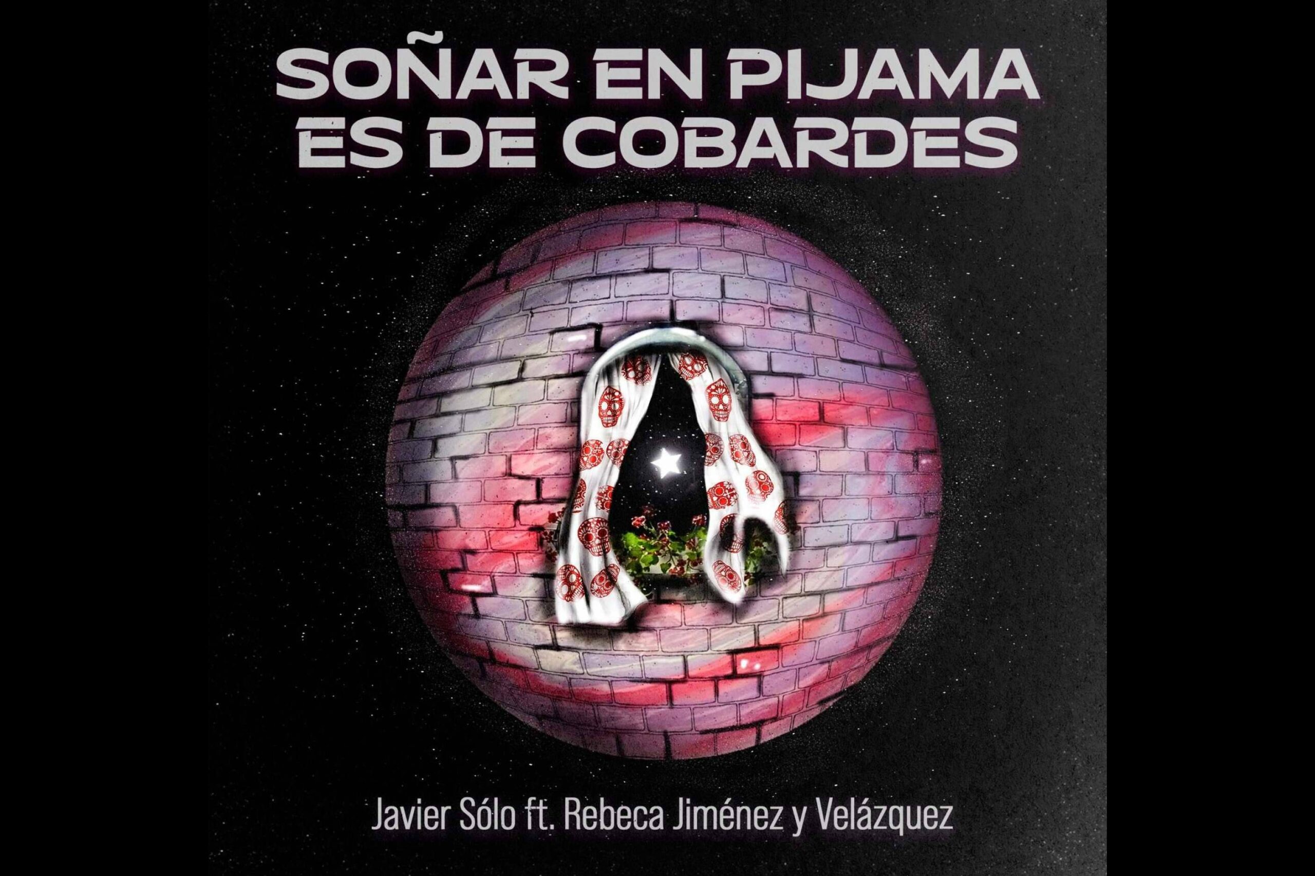 SOÑAR EN PIJAMA ES DE COBARDES, EL SORPRENDENTE CORRIDO-SKA DE JAVIER SÓLO, REBECA JIMÉNEZ y VELÁZQUEZ