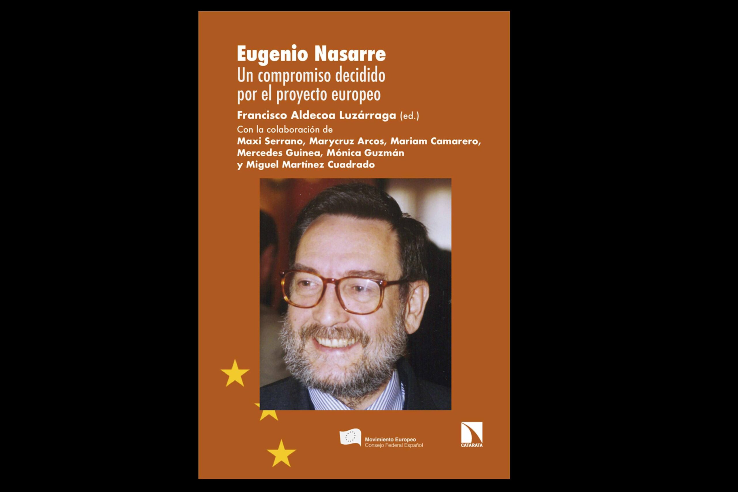 Eugenio Nasarre; Un compromiso decidido