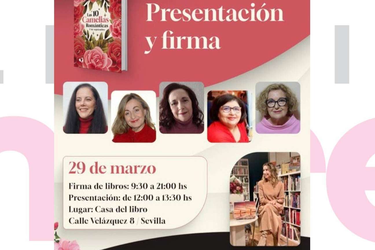 Presentación y firma del libro 'Las 10 camelias románticas. 7 de septiembre' en Sevilla