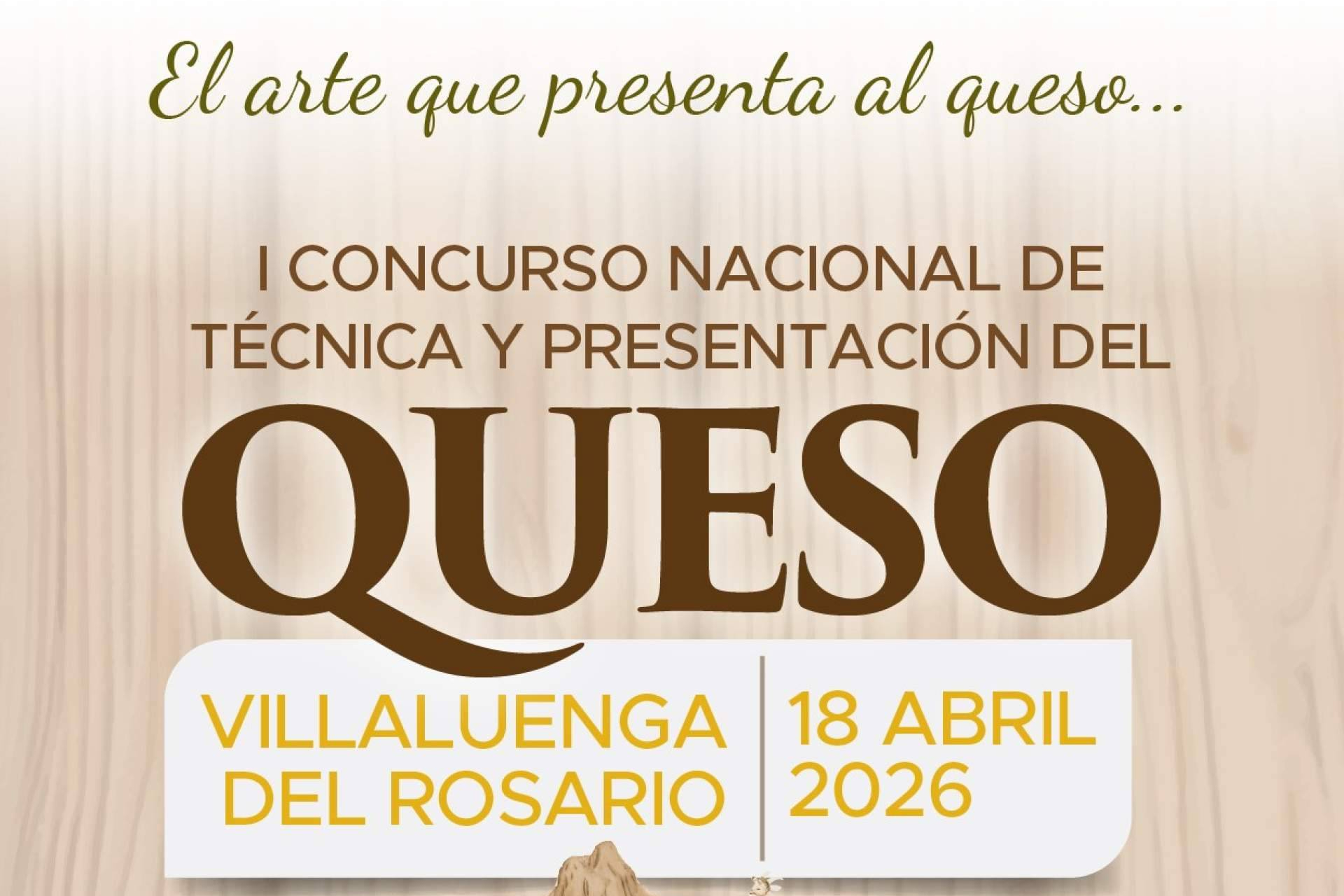 I Concurso Nacional de Queso Artesano; técnica, presentación y cultura quesera en Villaluenga del Rosario